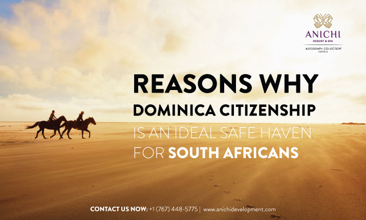 Reasons Why Dominica Citizenship is an Ideal Safe Haven for South Africans